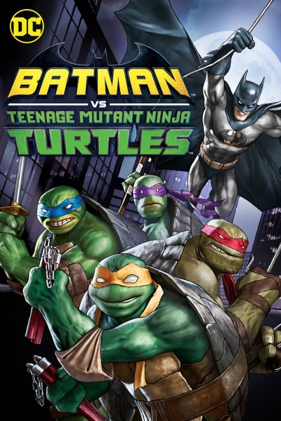 Batman vs Teenage Mutant Ninja Turtles Poster