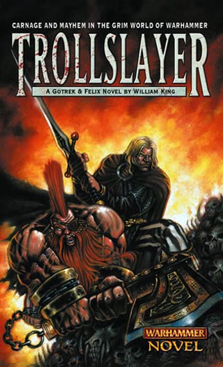TrollSlayer-john-gravato-Gotrek-and-Felix-1st-edition-cover